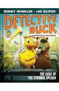 Detective Duck: The Case of the Strange Splash (Detective Duck #1) - Henry Winkler