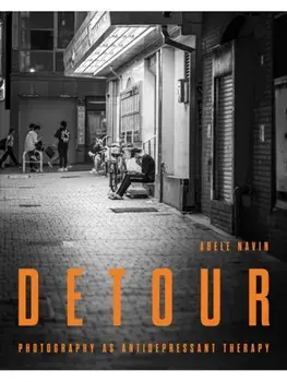 Detour. Photography as Antidepressant Therapy, Paperback/Abele Navin