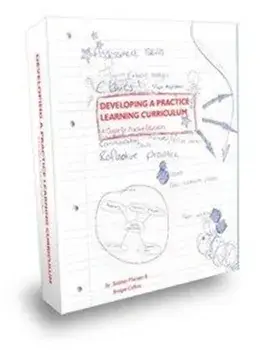 Developing a Practice Learning Curriculum. A Guide for Practice Educators, 2 ed, Loose-leaf/Bridget Caffrey
