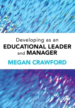 Developing as an Educational Leader and Manager, Paperback/Megan Crawford
