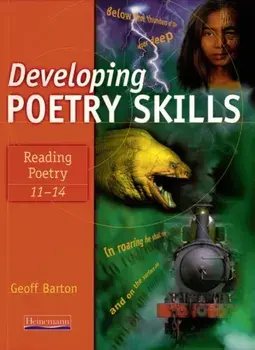 Developing Poetry Skills: Reading Poetry 11-14, Paperback/Geoff Barton