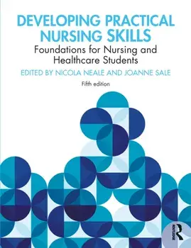 Developing Practical Nursing Skills. Foundations for Nursing and Healthcare Students, 5 ed, Paperback/***