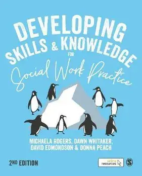 Developing Skills and Knowledge for Social Work Practice, Paperback/Donna Peach