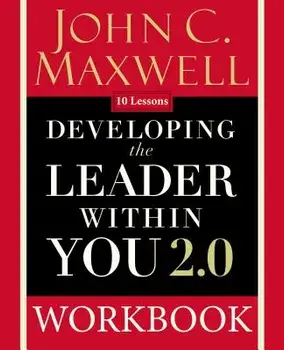 Developing the Leader Within You 2.0 Workbook, Paperback/John C. Maxwell