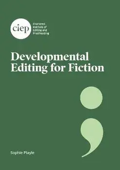 Developmental Editing for Fiction, Paperback/Sophie Playle