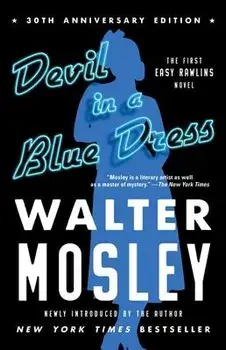 Devil in a Blue Dress (30th Anniversary Edition), Volume 1: An Easy Rawlins Novel, Paperback/Walter Mosley