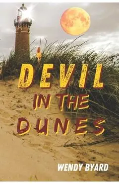 Devil in the Dunes - Wendy Byard