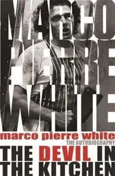 Devil in the Kitchen, Paperback/Marco Pierre White