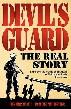 Devil's Guard: The Real Story, Paperback/Eric Meyer