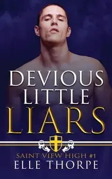 Devious Little Liars: A High School Bully Romance, Paperback/Elle Thorpe