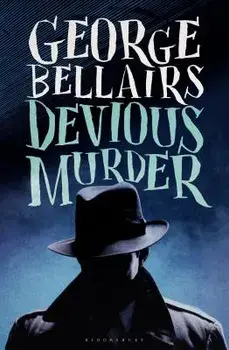 Devious Murder, Paperback/George Bellairs