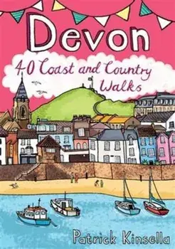 Devon. 40 Coast and Country Walks, Paperback/Patrick Kinsella