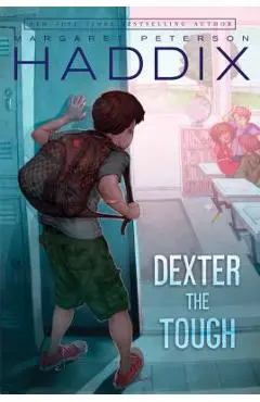 Dexter the Tough - Margaret Peterson Haddix
