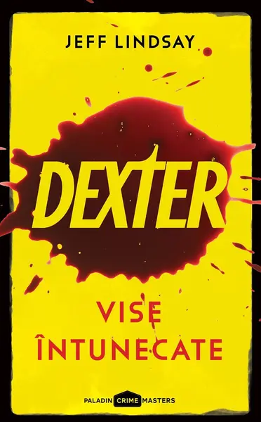 Dexter. Vise întunecate - Jeff Lindsay