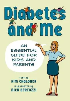 Diabetes and Me: An Essential Guide for Kids and Parents, Paperback/Nick Bertozzi