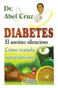 Diabetes El asesino silencioso, Paperback/Cruz