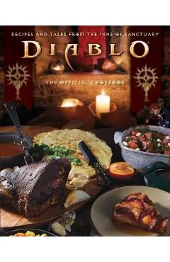 Diablo: The Official Cookbook - Insight Editions