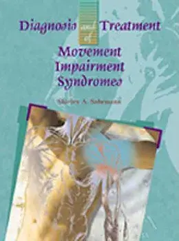 Diagnosis and Treatment of Movement Impairment Syndromes, Hardcover/Shirley Sahrmann