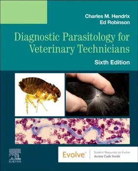 Diagnostic Parasitology for Veterinary Technicians. 6 ed, Spiral Bound/Ed Robinson