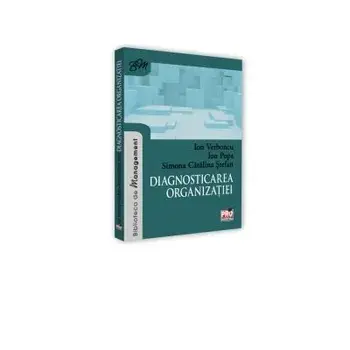Diagnosticarea organizatiei /Ion Verboncu