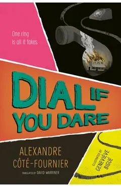 Dial If You Dare - Alexandre Côté-fournier
