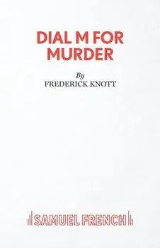 Dial "M" for Murder. Play, Paperback/Frederick Knott