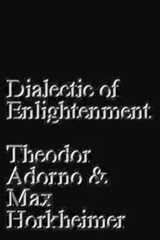Dialectic of Enlightenment, Paperback/Theodor Adorno