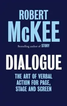 Dialogue, Hardback/Robert McKee