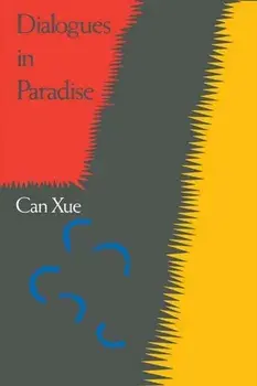 Dialogues in Paradise, Paperback/Xue Can