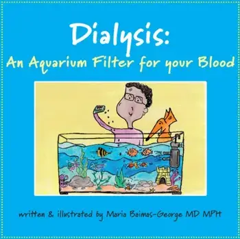 Dialysis. An Aquarium Filter for Your Blood, Paperback/***