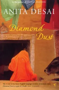 Diamond Dust & Other Stories, Paperback/Anita Desai