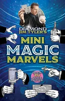 Diamond Jim Tyler's Mini Magic Marvels, Paperback/Diamond Jim Tyler
