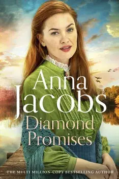 Diamond Promises. Book 3 in a brand new series by beloved author Anna Jacobs, Paperback/Anna Jacobs