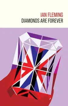 Diamonds are Forever, Hardback/Ian Fleming