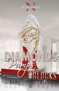 Diamonds Pumps and Glocks, Paperback/Blaque Angel