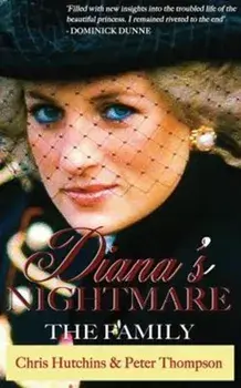 Diana's Nightmare: The Family, Hardcover/Chris Hutchins