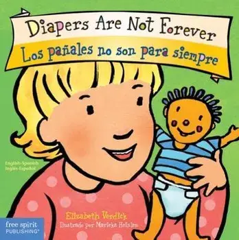 Diapers Are Not Forever / Los Pañales No Son Para Siempre, Board book/Elizabeth Verdick