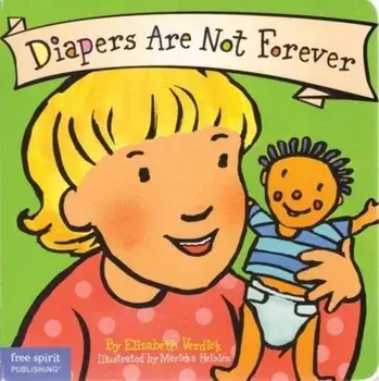 Diapers Are Not Forever, Paperback/Elizabeth Verdick