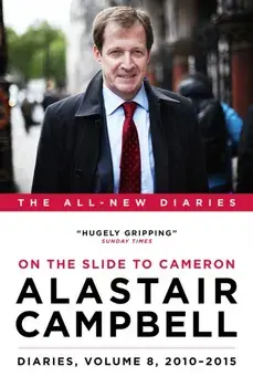 Diaries Volume 8. Rise and Fall of the Olympic Spirit, 2010-2015, Hardback/Alastair Campbell