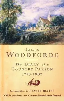 Diary of a Country Parson, 1758-1802, Hardcover/James Woodforde