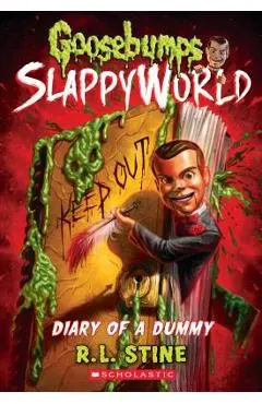 Diary of a Dummy (Goosebumps Slappyworld #10), Volume 10 - R. L. Stine