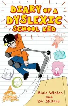Diary of a Dyslexic School Kid, Paperback/Alais Winton