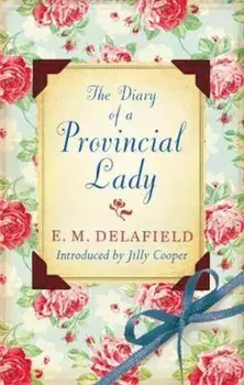 Diary Of A Provincial Lady, Paperback/E M Delafield