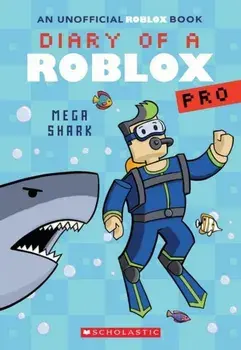Diary of a Roblox Pro #6: Mega Shark, Paperback/Ari Avatar