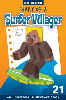 Diary of a Surfer Villager, Book 21: an Unofficial Minecraft Book for Kids, Paperback/***