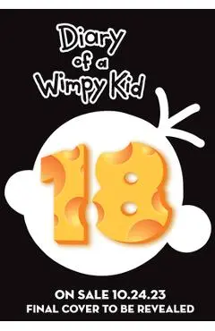 Diary of a Wimpy Kid: Book 18 - Jeff Kinney