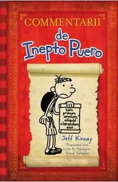 Diary of a Wimpy Kid Latin Edition: Commentarii de Inepto Puero - Jeff Kinney