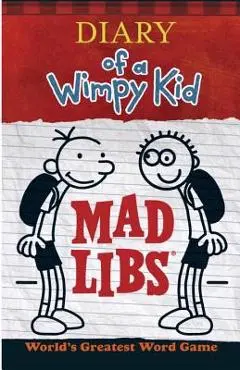 Diary of a Wimpy Kid Mad Libs - Mad Libs