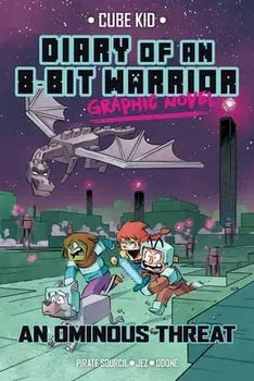 Diary of an 8-Bit Warrior Graphic Novel, 2: An Ominous Threat, Paperback/Pirate Sourcil