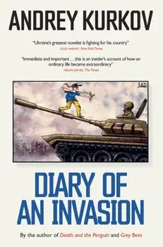Diary of an Invasion, Paperback/Andrey Kurkov